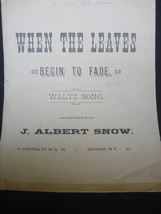 When the Leaves Begin to Fade 1882 Sheet Music Antique Hand Stitched Waltz - £7.89 GBP