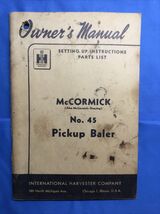 International Tractor McCormick No. 45 Pickup Baler Operator's Manual - $9.88