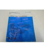 1986 Eaton Fuller RT-15613 Séries Transmissions Pièces Catalogue OEM Use... - €21,08 EUR