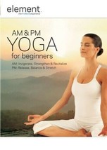 Element: Am and Pm Yoga for Beginners (DVD, 2008) - £2.58 GBP