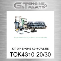 TOK4310-20/30 Kit, O/H Engine 4.219 O&#39;R/LINERS Maxiforce (New Aftermarket) - $1,076.25