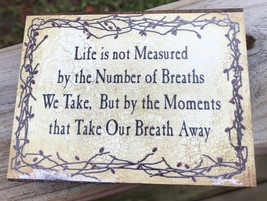Primitive Wood Block    BJ-149B Life is not Measured by the Number of Breaths We - £3.12 GBP