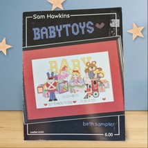 Sam Hawkins Baby Toys Birth Sampler Cross Stitch Pattern #0102 Vintage Craft - $9.49