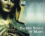 Sacred Songs Of Mary [Audio CD] Various - $4.68
