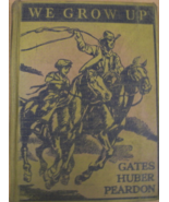 We Grow Up: Written by Arthur I. Gates, Miriam Blanton Huber, and Celest... - €30,07 EUR