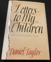 Letters to My Children : A Father Passes on His Values Hardcover - £3.51 GBP