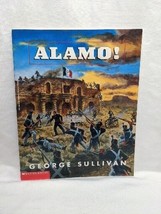 Scholastic George Sullivan Alamo! Book - $6.92
