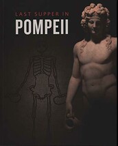 LAST SUPPER IN POMPEII Roberts, Paul - £154.31 GBP