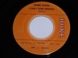 Bobby Bland I Can&#39;t Stop Singing Feeling Is Gone 45 RPM Record Duke 370 VG+VG++ - £19.76 GBP