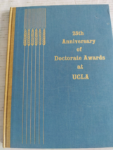 25th Anniversary of Doctorate Awards at UCLA Hard Cover Book Vintage - £39.43 GBP