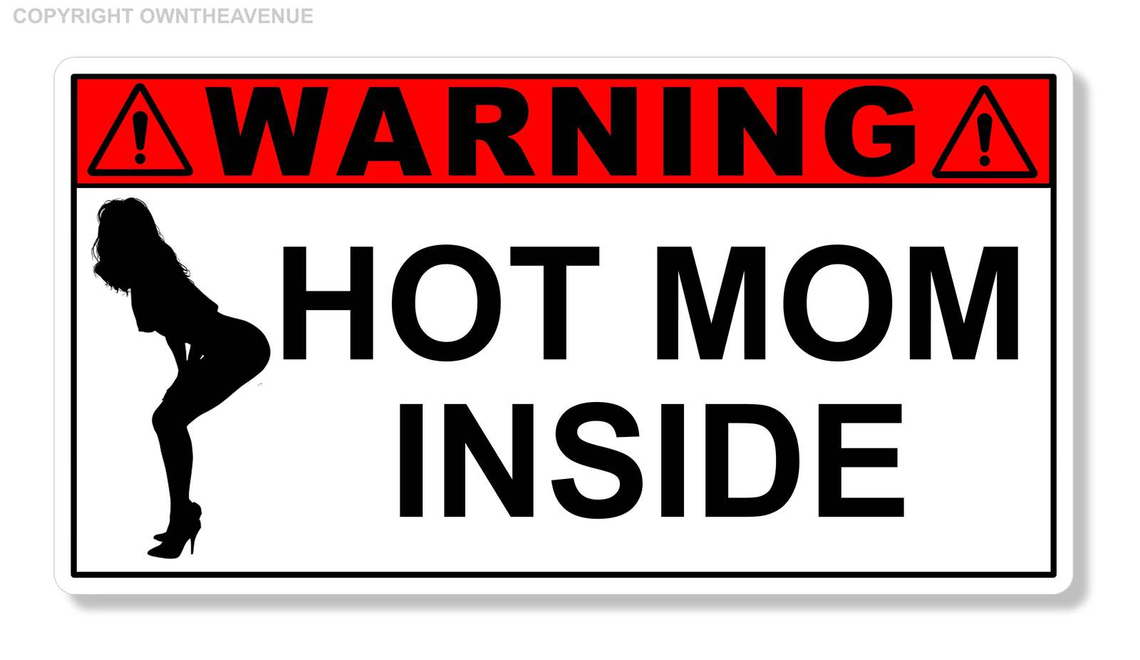Warning Hot Mom Inside Funny Joke Milf Prank Car Truck Vinyl Sticker