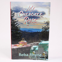SIGNED My Cherokee Rose By Reba Rhyme Trade Paperback Book 2018 Good English - £11.58 GBP