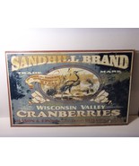 SANDHILL BRAND WISCONSIN VALLEY CRANBERRIES   16&quot; X 10&quot; OLDER METAL SIGN - $12.82