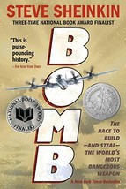 Bomb: The Race to Build--and Steal--the World&#39;s Most Dangerous Weapon (Newbery H - £5.34 GBP