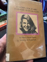 Nancy Hunter Steiner Closer Look At Ariel A Memory Of Sylvia Plath 1st Edition - £11.08 GBP