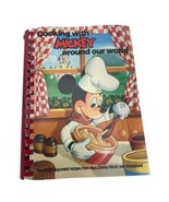 Vintage Cooking With Mickey Around Our World Cookbook Walt Disney World ... - £12.56 GBP