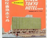 Ginza Tokyu Hotel Brochure &amp; Tariff Sheet Tokyo Japan Opening May 5, 1960 - $41.58