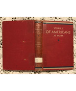 1941 Vintage Stories Of Americans At Work by Davis, Getchell &amp; Foss HB U... - £100.11 GBP