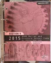 2015 ASME BOILER AND PRESSURE VESSEL CODE NONDESTRUCTIVE EXAMINATION SEC... - $355.00