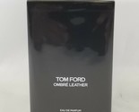 Tom Ford Ombre Leather 3.4 oz 100 ML Unisex Eau De Parfum Spray Sealed  Box - $178.20