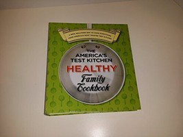 The America&#39;s Test Kitchen Healthy Family Cookbook - £8.80 GBP