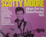 Elvis Presley&#39;s Original Guitarist Scotty Moore Plays The Big Elvis Pres... - $39.99
