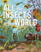 All the Insects in the World [Hardcover] David Opie - $16.82