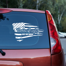 We the People have had enough Vinyl decal - £9.02 GBP+