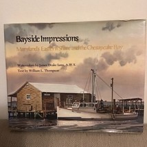 Bayside Impressions: Maryland&#39;s Eastern Shore,by Thompson, William - £8.87 GBP