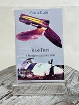 Plane Truth: A Private Investigator&#39;s Story by Carl Davies 2001 - £11.42 GBP