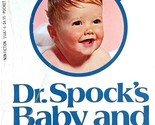 Dr. Spock&#39;s Baby &amp; Child Care (40th Anniversary) by Benjamin Spock / 198... - $2.27