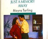 Just A Memory Away (Silhouette Romance) Tarling, Moyra - £2.35 GBP
