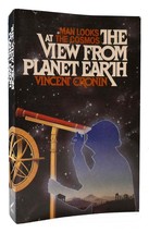 Vincent Cronin The View From Planet Earth Man Looks At The Cosmos 1st Edition 1s - £54.09 GBP