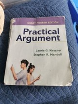 Practical Argument: Short Edition by Stephen R. Mandell and Laurie G.... - $19.79