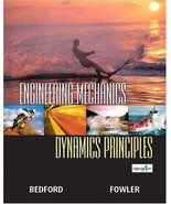 Engineering Mechanics-Dynamics Principles, Third Edition Bedford, Anthon... - £31.13 GBP