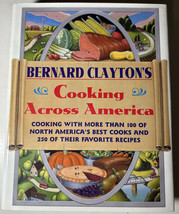 Bernard Clayton&#39;s Cooking Across America - 1993 Hardcover Cookbook - £10.19 GBP