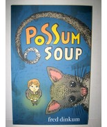 Possum Soup - Paperback By Fred Dinkum - £8.95 GBP