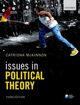 Issues in Political Theory McKinnon, Catriona - $26.45