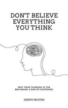 Don&#39;t Believe Everything You Think Paperback English - $8.93