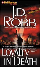 Loyalty in Death (In Death Series) Robb, J. D. and Ericksen, Susan - £14.95 GBP
