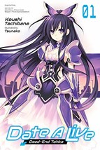 Date A Live, Vol. 1 (light novel): Dead-End Tohka (Date A Live (light novel), 1) - £11.31 GBP
