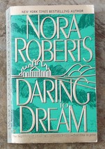 Nora Roberts Book I Dream Trilogy Daring to Dream 1996 SC - $5.00