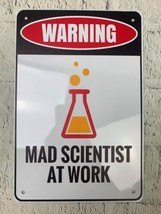 Vintage Tin Sign Warning Mad Scientist At Work Metal Poster Retro Plaque... - $20.19