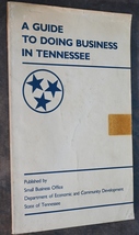 A Guide to Doing Business In Tennessee 1984 - £3.93 GBP