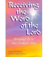 Receiving the Word of the Lord : Bringing Life to Your Prophetic Word by... - $4.00