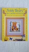 Teddy Bears In Cross Stitch-Paperback-Over 30 Fun Projects- Excellent Co... - $5.99