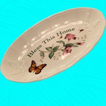 LENOX Butterfly Meadow &quot;Bless This Home&quot; Oval Platter Signed Louise Le Luyer 11” - £18.68 GBP