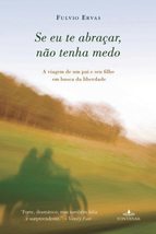 Se Eu Te Abracar, Nao Tenha Medo (Em Portugues do Brasil) [Paperback] _ - £27.76 GBP