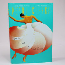 Signed By Pearl Cleage I Wish I Had A Red Dress 1st Edition Hardcover Book w/DJ - £10.34 GBP