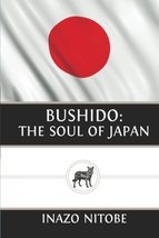 Bushido: The Soul of Japan [Paperback] Nitobe, Inazo - £6.78 GBP